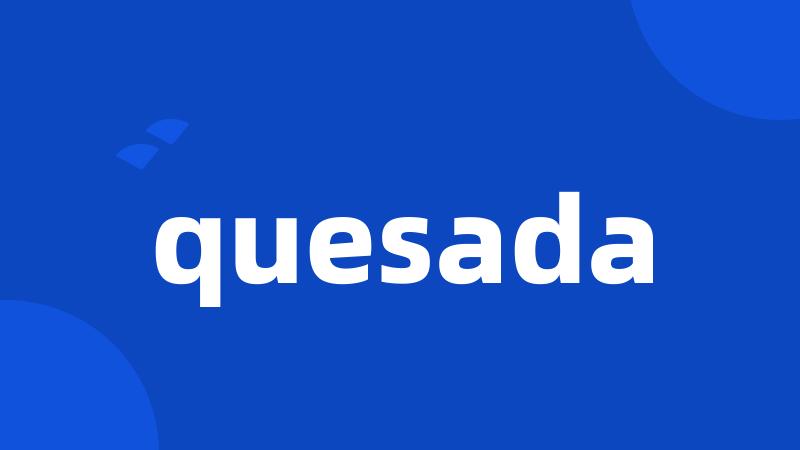 quesada