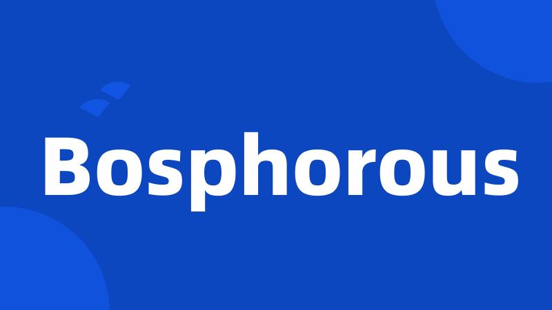 Bosphorous