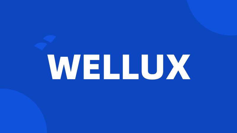 WELLUX