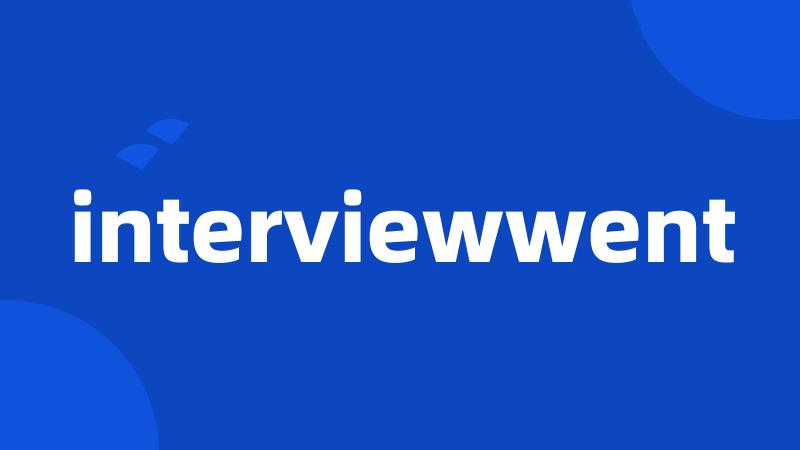 interviewwent