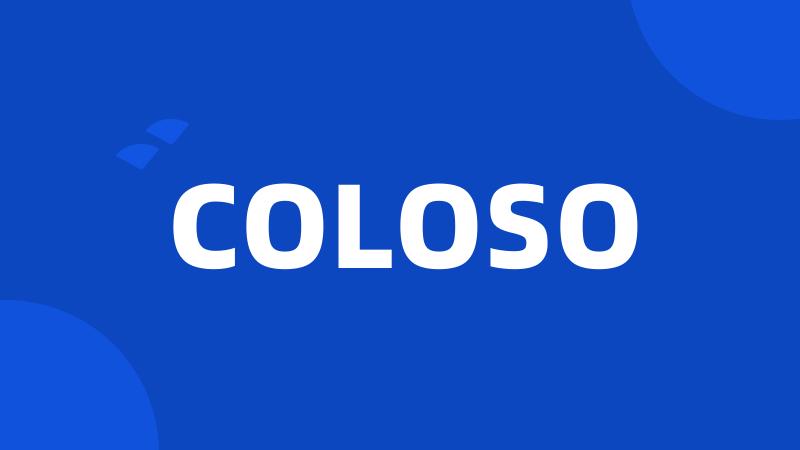 COLOSO