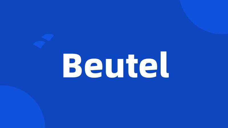 Beutel