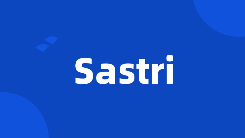 Sastri