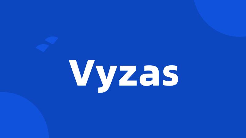 Vyzas