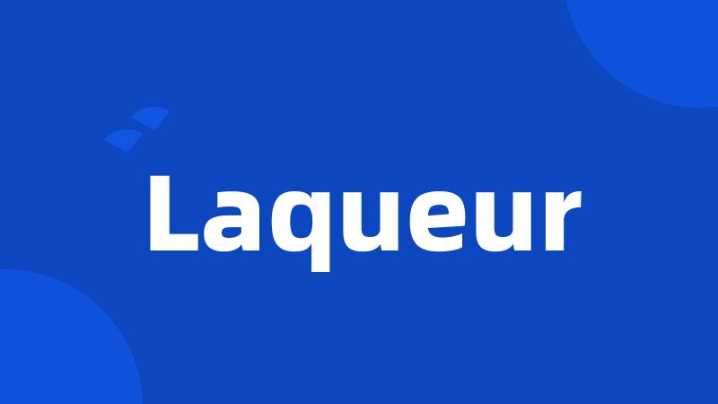 Laqueur