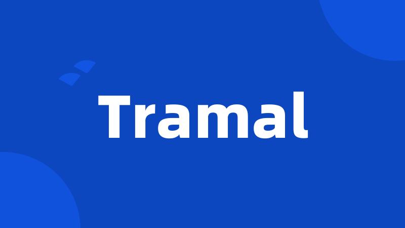 Tramal