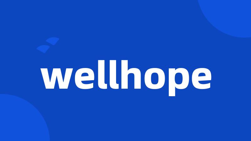 wellhope