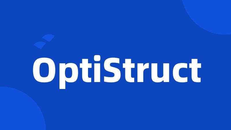 OptiStruct