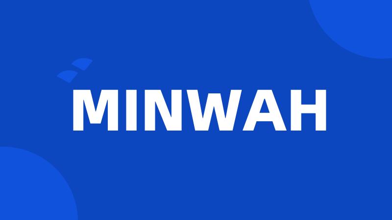 MINWAH