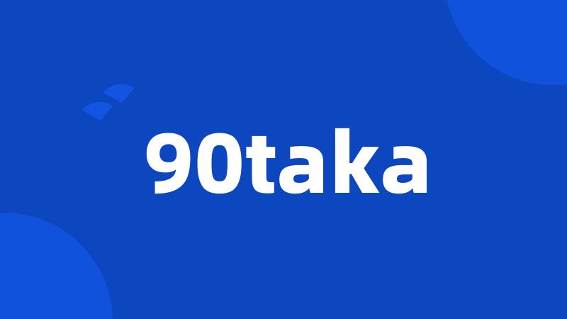 90taka