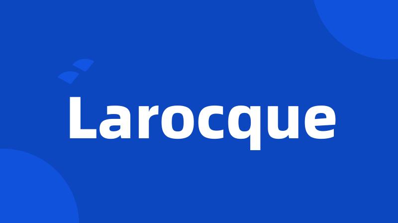 Larocque