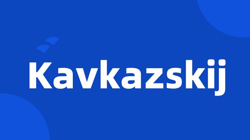 Kavkazskij