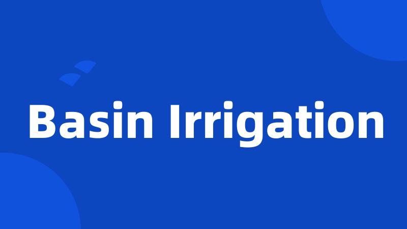 Basin Irrigation