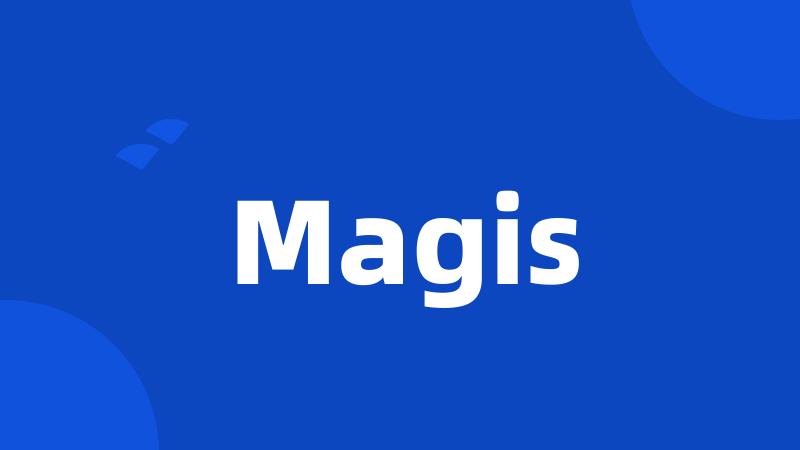 Magis