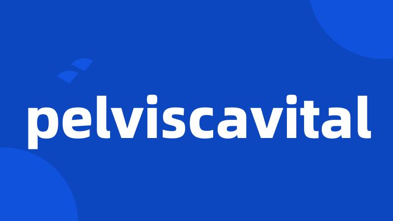 pelviscavital