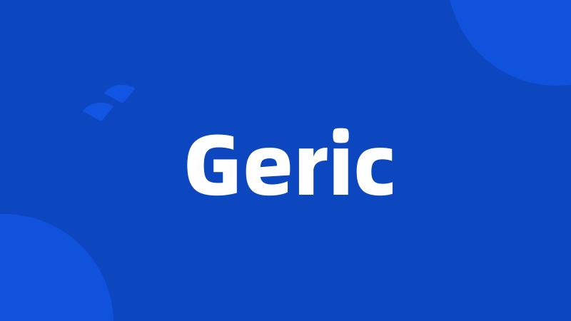 Geric