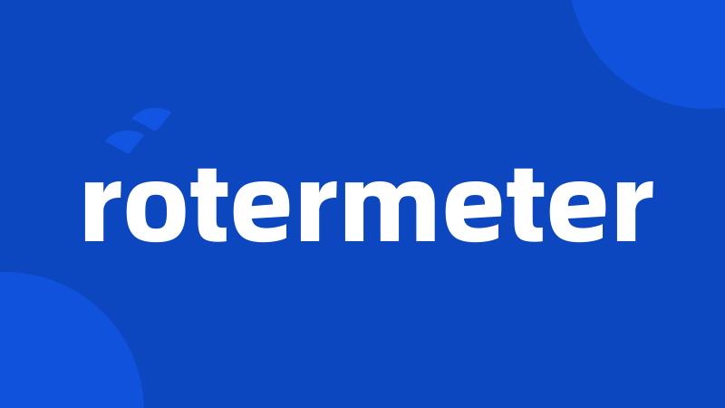 rotermeter