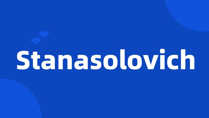 Stanasolovich