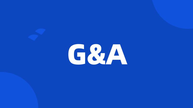 G&A