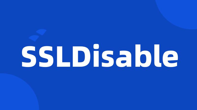 SSLDisable