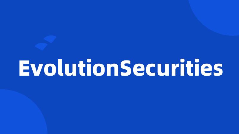 EvolutionSecurities