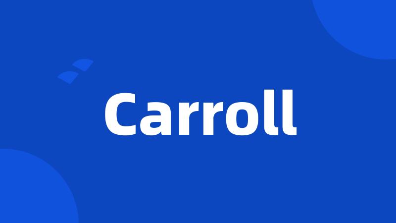 Carroll