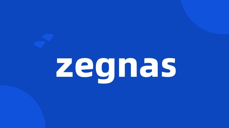 zegnas