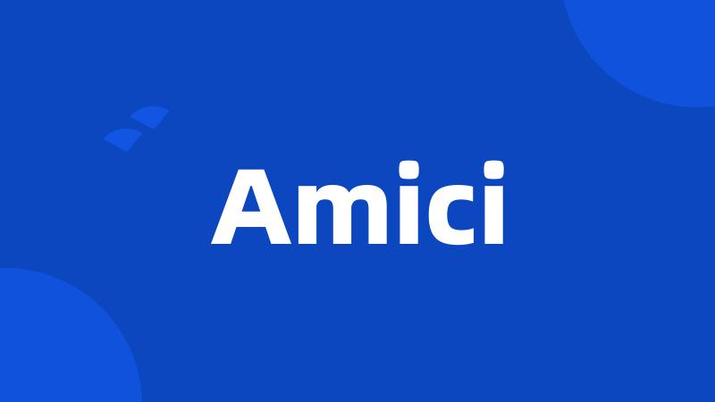 Amici