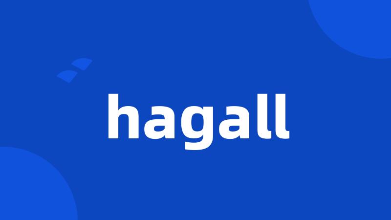 hagall