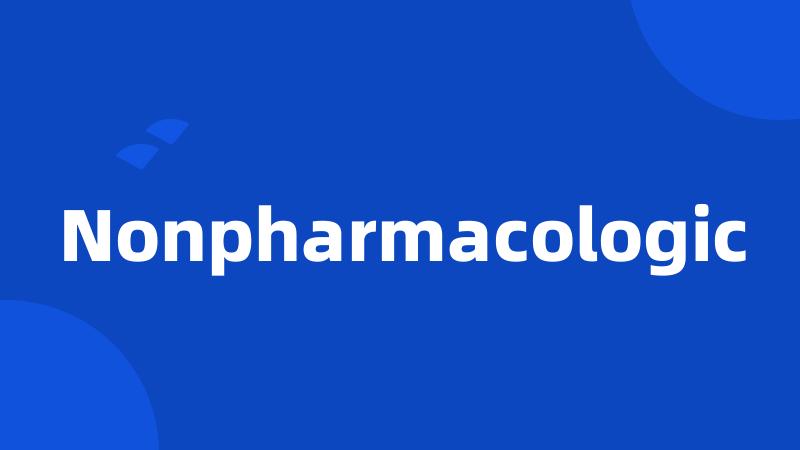 Nonpharmacologic