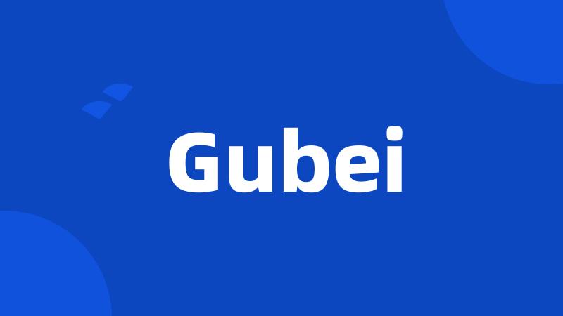 Gubei