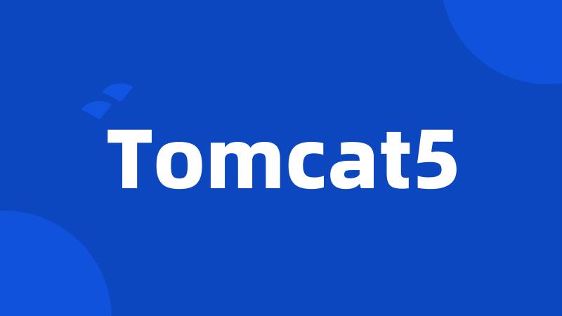 Tomcat5