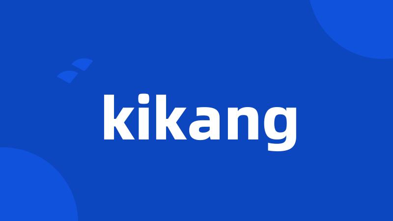 kikang