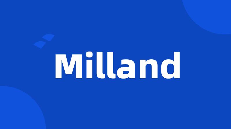 Milland