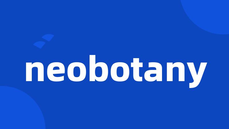 neobotany