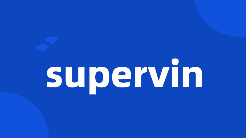 supervin