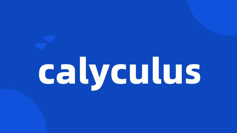 calyculus