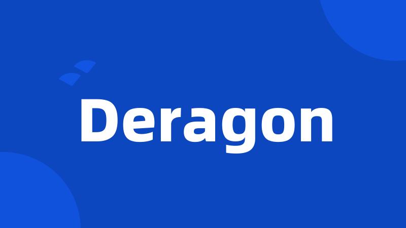 Deragon