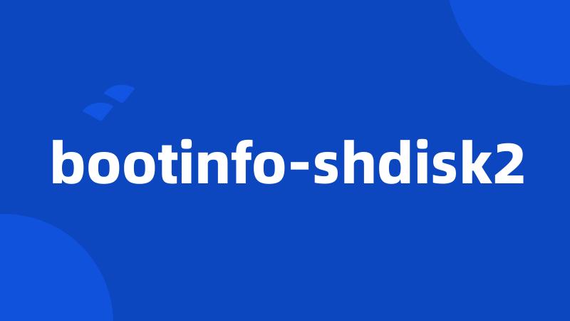 bootinfo-shdisk2