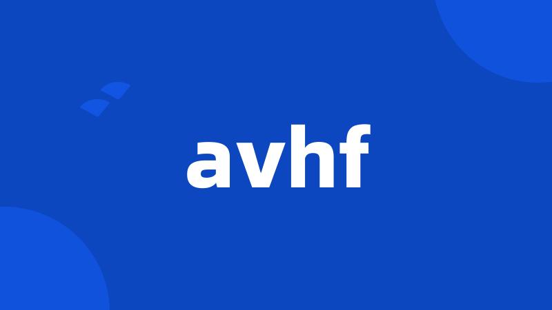 avhf