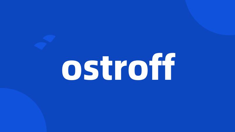 ostroff