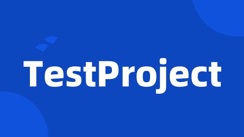 TestProject