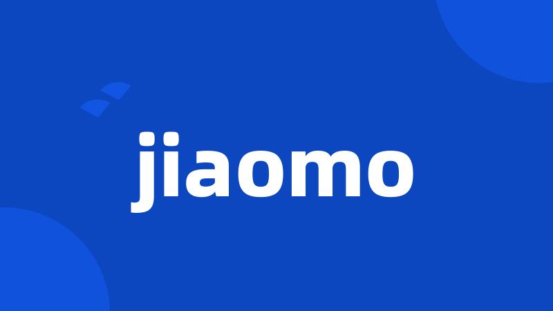 jiaomo