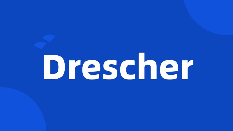 Drescher