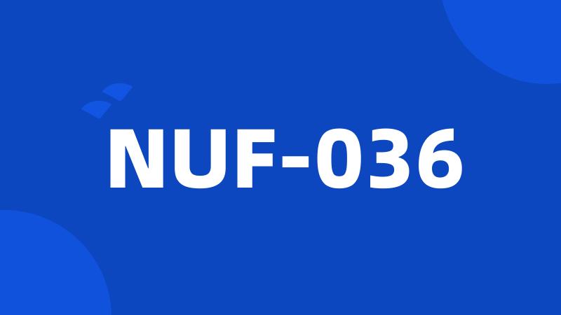 NUF-036