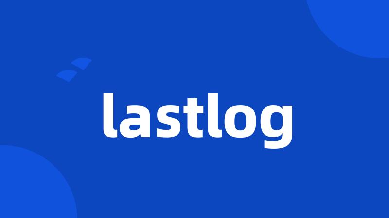 lastlog