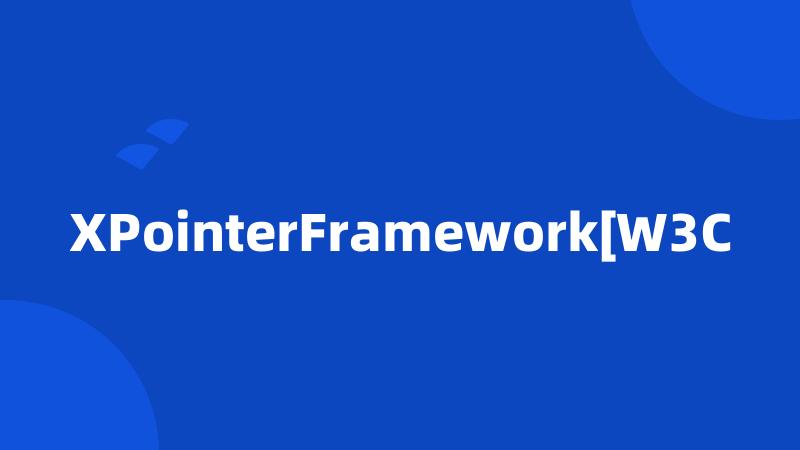 XPointerFramework[W3C