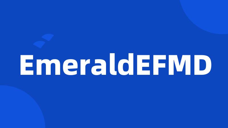 EmeraldEFMD