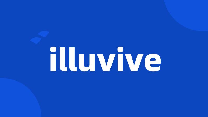 illuvive