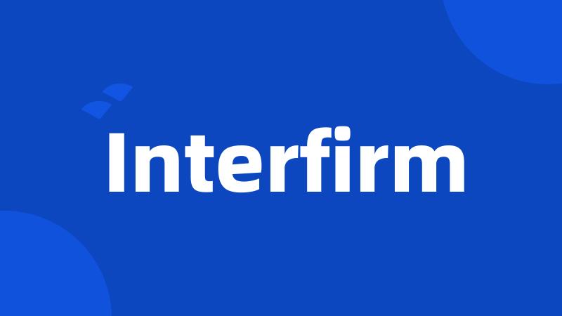 Interfirm